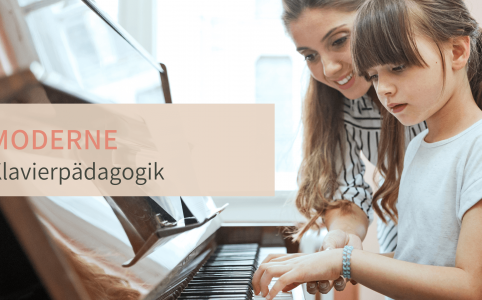 Was moderne Klavierpädagogik für mich bedeutet