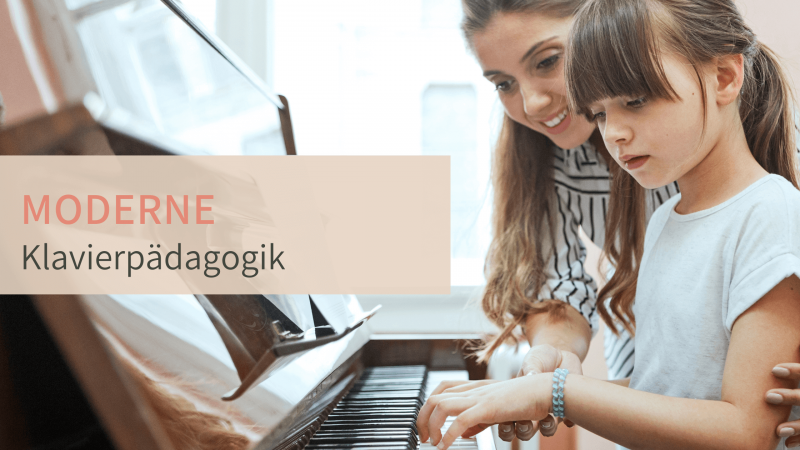 Was moderne Klavierpädagogik für mich bedeutet